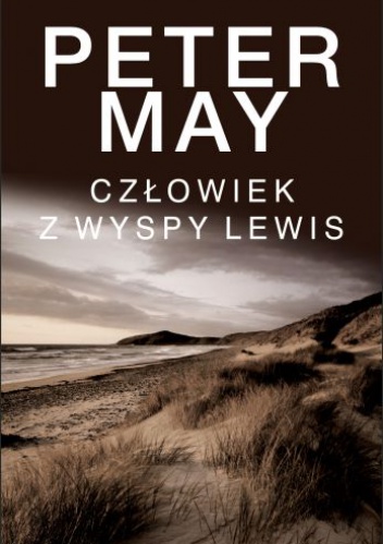 Okładka: Peter May - Człowiek z wyspy Lewis