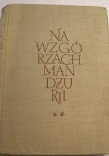 Okładka: Paweł Dalecki - Na wzgórzach Mandżurii, tom 2