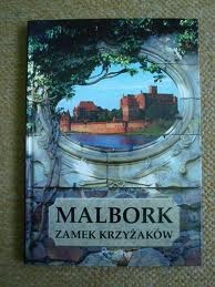 Okładka: Mariusz Mierzwiński - Malbork Zamek Krzyżaków