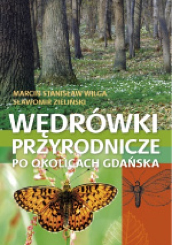Okładka: Sławomir Zieliński - Wędrówki przyrodnicze po okolicach Gdańska