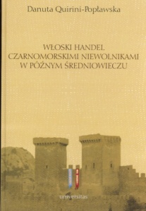 Okładka: Danuta Quirini-Popławska - Włoski handel czarnoskórymi niewolnikami w późnym średniowieczu