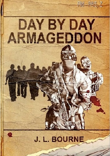 Okładka: J.L. Bourne - Day by Day Armageddon