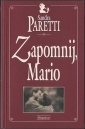 Okładka: Sandra Paretti - Zapomnij , Mario