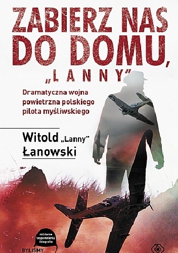 Okładka: Witold Łanowski - Zabierz nas do domu, "Lanny"