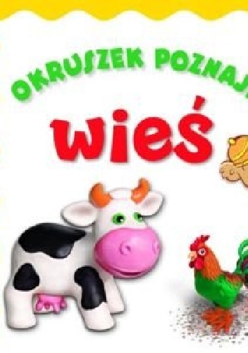 Okładka: Anna Wiśniewska - Okruszek poznaje wieś