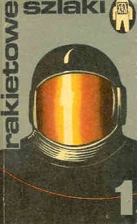 Okładka: Arthur C. Clarke - Rakietowe szlaki 1. Opowiadania fantastyczno-naukowe.
