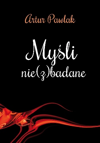 Okładka: Artur Pawlak - Myśli nie (z)badane