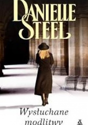 Okładka: Danielle Steel - Wysłuchane modlitwy