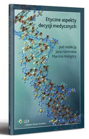 Okładka: Jan Hartman - Etyczne aspekty decyzji medycznych
