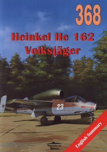 Okładka: Janusz Ledwoch - Heinkel He 162 Volksjager 368