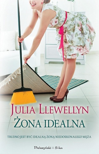 Okładka: Julia Llewellyn - Żona idealna