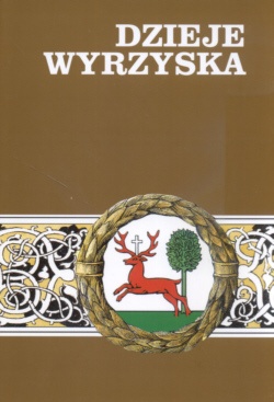 Okładka:  praca zbiorowa - Dzieje Wyrzyska