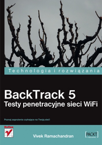 Okładka: Vivek Ramachandran - BackTrack 5. Testy penetracyjne sieci WiFi