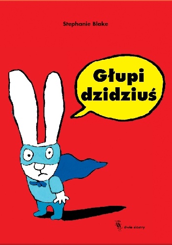 Okładka: Stephanie Blake - Głupi dzidziuś