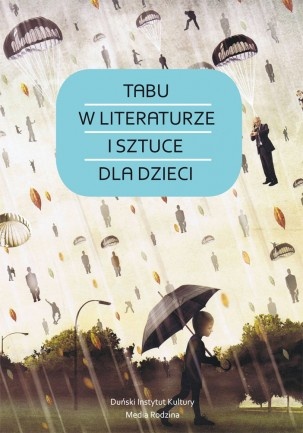 Okładka:  praca zbiorowa - Tabu w literaturze i sztuce dla dzieci