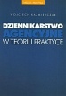 Okładka: Wojciech Kaźmierczak - Dziennikarstwo agencyjne w teorii i praktyce