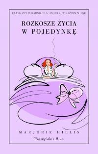 Okładka: Marjorie Hillis - Rozkosze życia w pojedynkę