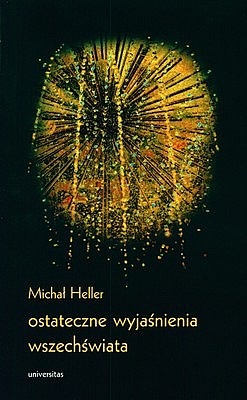 Okładka: Michał Heller - Ostateczne wyjaśnienia wszechświata