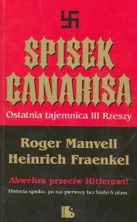 Okładka: Roger Manvell - Spisek Canarisa. Ostatnia tajemnica III Rzeszy