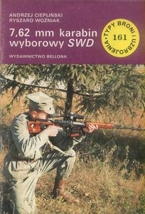 Okładka: Ryszard Woźniak - 7,62 mm karabin wyborowy SWD