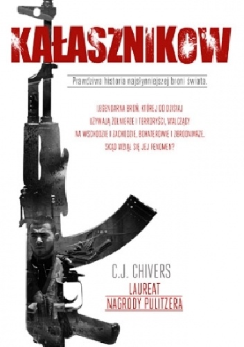 Okładka: Christopher John Chivers - Kałasznikow