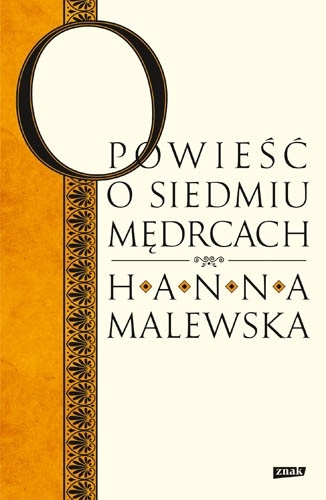Okładka: Hanna Malewska - Opowieść o siedmiu mędrcach