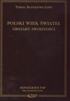 Okładka: Teresa Kostkiewiczowa - Polski wiek świateł : obszary swoistości