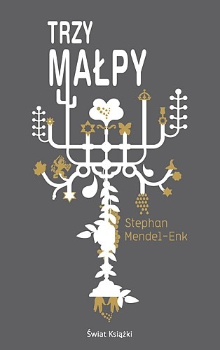Okładka: Stephan Mendel-Enk - Trzy małpy