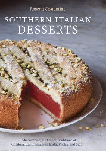 Okładka: Rosetta Costantino - Southern Italian Desserts