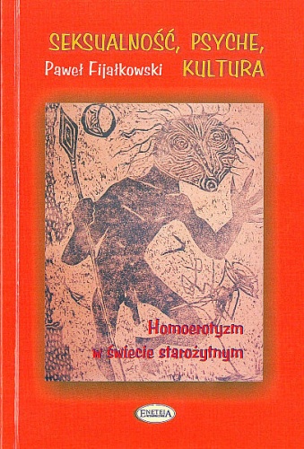 Okładka: Paweł Fijałkowski - Seksualność, psyche, kultura. Homoerotyzm w świecie starożytnym