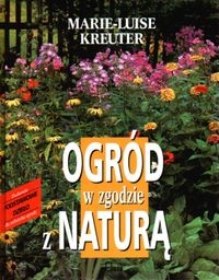 Okładka: Marie-Luise Kreuter - Ogród w zgodzie z naturą
