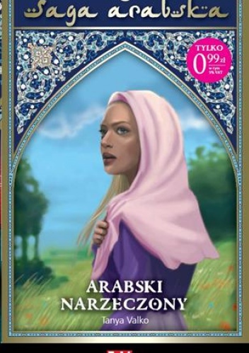 Okładka: Tanya Valko - Arabski narzeczony
