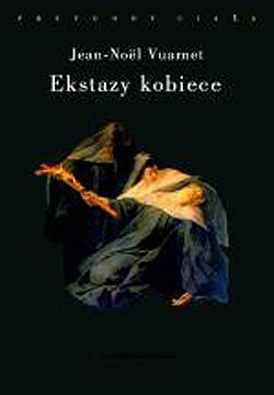 Okładka: Jean-Noël Vuarnet - Ekstazy kobiece
