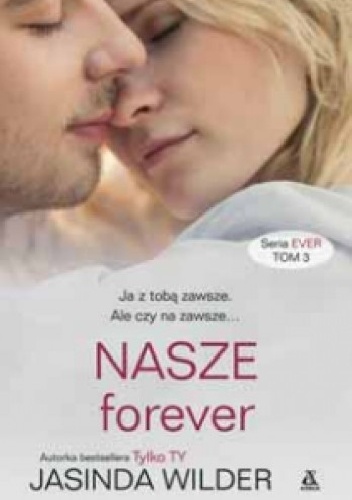 Okładka: Jasinda Wilder - Nasze forever