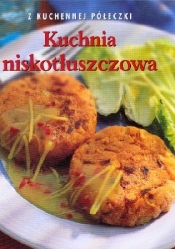 Okładka: Kathryn Hawkins - Kuchnia niskotłuszczowa. Z kuchennej półeczki