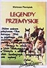 Okładka: Mateusz Pieniążek - Legendy przemyskie
