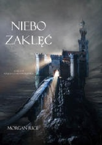 Okładka: Morgan Rice - Niebo zaklęć
