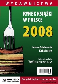 Okładka: Łukasz Gołębiewski - Rynek książki w Polsce 2008. Wydawnictwa