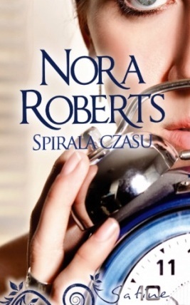 Okładka: Nora Roberts - Spirala czasu