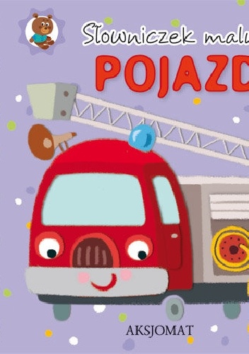 Okładka:  praca zbiorowa - Pojazdy. Słowniczek malucha