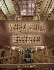 Okładka: Scott Christianson - Więzienia świata
