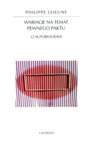Okładka: Philippe Lejeune - Wariacje na temat pewnego paktu. O autobiografii