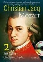 Okładka: Christian Jacq - Mozart t2. Brat Ognia. Ulubieniec Izydy