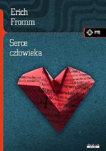 Okładka: Erich Fromm - Serce człowieka