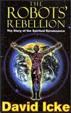 Okładka: David Icke - The Robots Rebellion