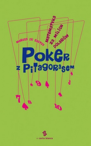 Okładka: Marcus du Sautoy - Poker z Pitagorasem. Matematyka za milion dolarów