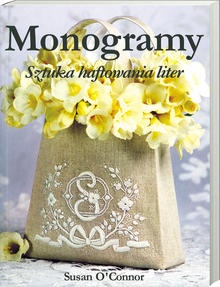 Okładka: Susan O'Connor - Monogramy. Sztuka haftowania liter