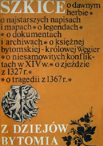 Okładka:  praca zbiorowa - Szkice z dziejów Bytomia