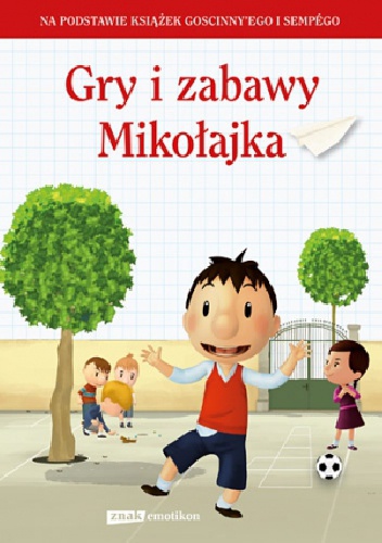 Okładka:  praca zbiorowa - Gry i zabawy Mikołajka