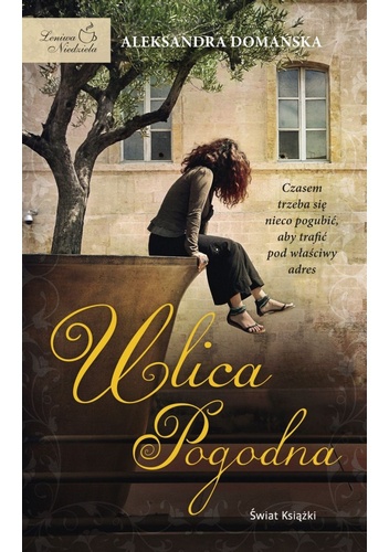 Okładka: Aleksandra Domańska - Ulica Pogodna